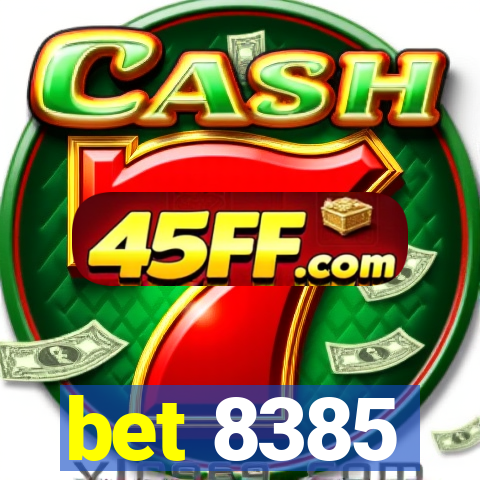 bet 8385